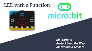 PLTW CSIM 22  Blinking LED with Functions in MakeCode [upl. by Sprage]