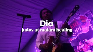 judos  Dia  Live at MALAM HEALING PARKMAYA FEST  shot by admdnial1 [upl. by Reilly761]