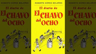 Aventuras En La Vecindad  El Diario Del Chavo Del Ocho  Audiolibro [upl. by Quartet]