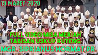 Tahbisan Uskup Keuskupan Ruteng Mgr Siprianus Hormat Full Video Misa Tabisan di Katedarl Ruteng [upl. by Vandervelde]