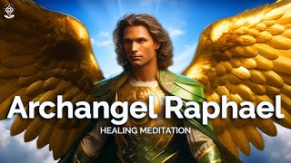 Profoundly HEALING Guided Meditation ARCHANGEL RAPHAEL Miracle Guided Meditation [upl. by Randy]