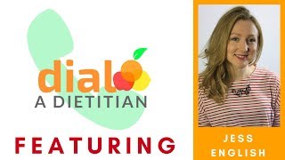 UK Private Practice Dietitian Interview Jess English  Dial a Dietitian Episode 2 [upl. by Burnham]