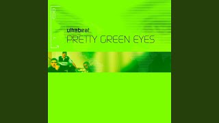 Pretty Green Eyes Radio Edit [upl. by Mandle]