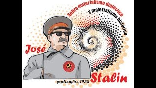 Materialismo dialéctico y materialismo histórico José Stalin [upl. by Magdalene791]