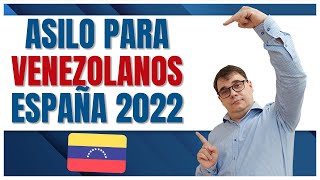 Asilo Político para Venezolanos en España 2022 👮🏻‍♂️ [upl. by Ytsim]