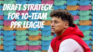 Best Strategy For A 10 Team Full PPR Fantasy Football Draft [upl. by Sivat]