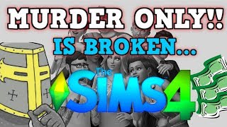 The Sims 4 Is a Perfectly Balanced Game With No Exploits  Making Millions [upl. by Alleber885]