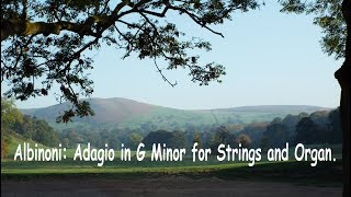 Albinoni Adagio  for Strings amp Organ [upl. by Killarney169]