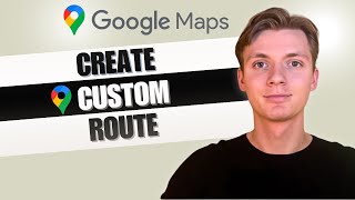 How To Make A Custom Route in Google Maps STEPBYSTEP [upl. by Mutua801]