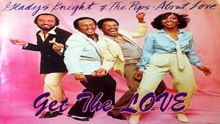 Gladys Knight amp The Pips  Get The LOVE [upl. by Sabah530]