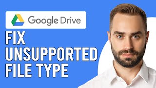 This File Type Is Unsupported Google Drive Solution And How To Download Files From Google Drive 2021 [upl. by Carlita10]