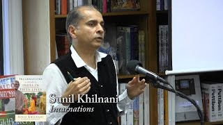 Sunil Khilnani quotIncarnationsquot [upl. by Eyanaj760]