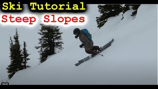 Steep Slope Ski Turn Tutorial [upl. by Aivatnuhs]