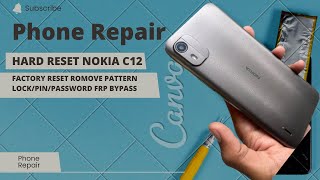 Nokia C12 Hard Reset Romove PinPasswordPattern And FRP Bypass [upl. by Yztim]