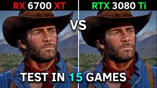 RX 6700 XT vs RTX 3080 Ti  Test In 15 Games  How Big is the Difference [upl. by Ahsemal]