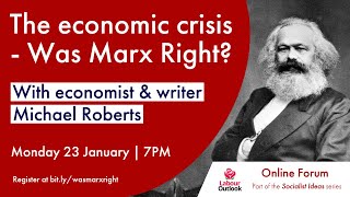 Was Marx right  Michael Roberts on The Economic Crisis [upl. by Goober]