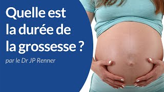 Quelle est la durée de la grossesse  Dr JeanPaul Renner [upl. by Nyladnarb]