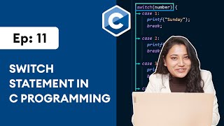 11 Switch Statement in C  C Programming for Beginners [upl. by Ydnelg]