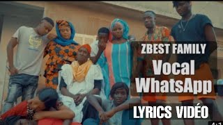 ZbestFamilyVocalWhatsapp lyrics video [upl. by Yzzik]