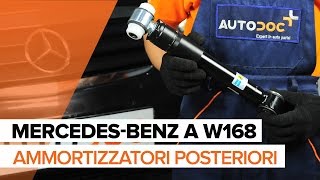 Come sostituire Ammortizzatori posteriori su MERCEDESBENZ A W168 TUTORIAL [upl. by Darach431]