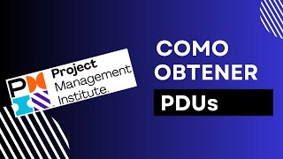 Todo sobre PDUs Cómo Mantener Activa tu Certificación PMP del PMI [upl. by Marshal949]