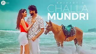 Shivjot  Challa Mundri  The Boss  Latest Punjabi Songs 2024  New Punjabi Songs 2024 [upl. by Anovad]