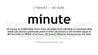 Pronunciation of Minute  Definition of Minute [upl. by Orland]