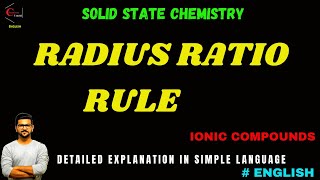 RADIUS RATIO RULE  SOLID STATE CHEMISTRY  SOLID STATE VOIDS IN SOLIDS  IONIC COMPOUNDS [upl. by Sharman]