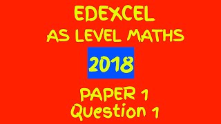 Edexcel AS Level Maths June 2018 Paper 1 Pure Maths Walkthrough Q1 Integration [upl. by Ttiwed]