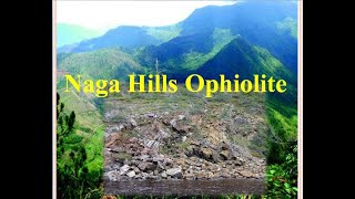 Naga hills Ophiolite What is Ophiolite [upl. by Assirak464]