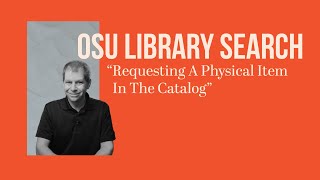 OSU Library Search Requesting A Physical Item In The Catalog [upl. by Baniaz]