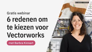 6 redenen om te kiezen voor Vectorworks  Webinar [upl. by Noreg]