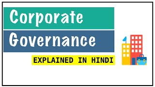 CORPORATE GOVERNANCE IN HINDI  Concept Objective Importance Impact Practices in India  ppt [upl. by Gennifer]