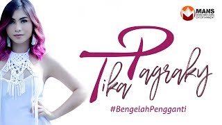 TIKA PAGRAKY  BE NGELAH PENGGANTI Official Music Video [upl. by White]