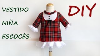 Vestido niña escoces Como hacer ropa de niña [upl. by Weed285]