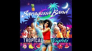 Saragossa Band  Tropical Nights [upl. by Nnawtna]