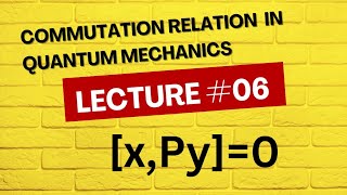 Commutation relation in quantum mechanics Xpy 0 postion and linear momentum commutator [upl. by Crescin276]