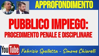 Pubblico impiego procedimento penale e disciplinare a cura di ChiarelliSpalletta 792023 [upl. by Drain707]