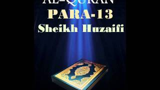 Sheikh HuzaifiPara 13 Quran Recitation [upl. by Nurse]