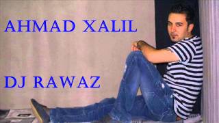 Ahmad Xalil  Ke Bw Ke Bw  By Dj Rawaz [upl. by Aletta140]