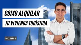 ¿Cómo ALQUILAR tu Vivienda Turística — Vicente I podcast 6 [upl. by Notsuh144]