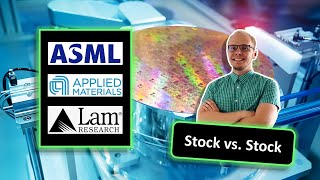 ASML vs Applied Materials vs Lam Research stock analysis  Best semiconductor stock  ASML AMAT LRCX [upl. by Nyberg]