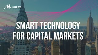 Murex  Smart Technology for Capital Markets [upl. by Jaime]