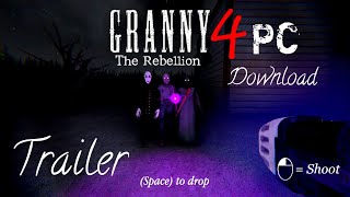 Granny 4 The Rebellion PC Version Download  Granny 4 Unofficial Trailer [upl. by Korrie]