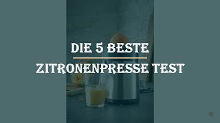 Die 5 Beste Zitronenpresse Test 2023 [upl. by Ayk248]