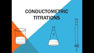 Conductometric Titrations [upl. by Eissel]