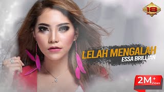 Essa Brillian  Lelah Mengalah Official Lyric Video [upl. by Eadrahs447]