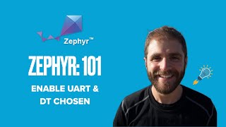 Zephyr 101  Enable UART amp Device Tree Chosen Keyword [upl. by Esenahs791]