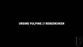 Ursine Vulpine  Renzokuken [upl. by Lamoree439]