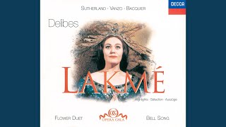 Delibes Lakmé  Act 1 Viens Mallika  Dôme épais [upl. by Regazzi]